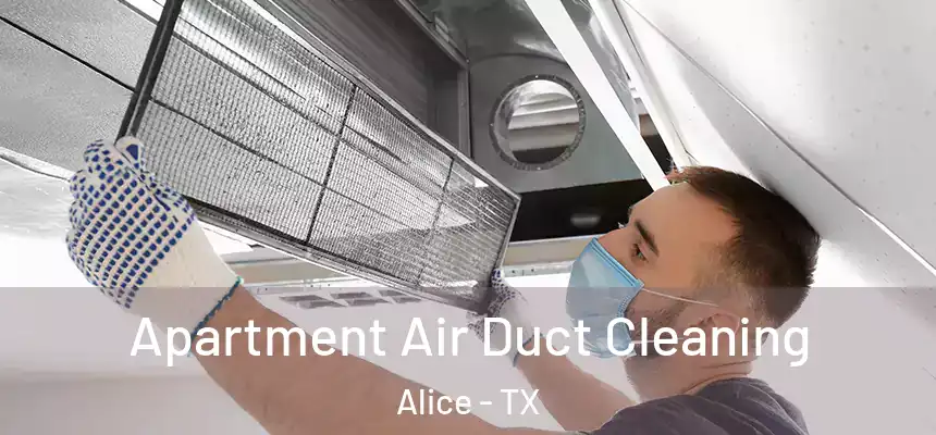  Apartment Air Duct Cleaning Alice - TX
