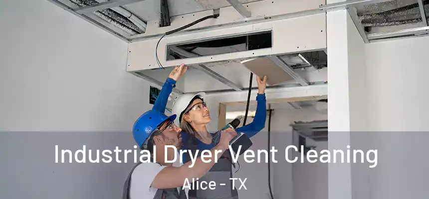 Industrial Dryer Vent Cleaning Alice - TX