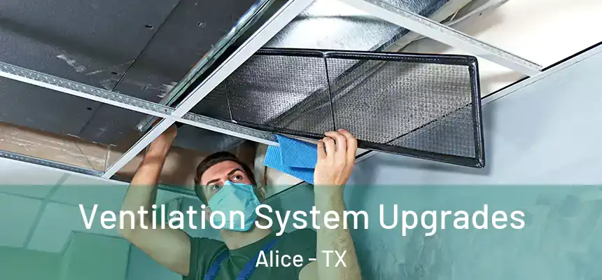  Ventilation System Upgrades Alice - TX